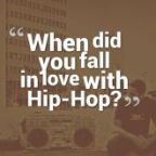 When did you fall in love with HipHop? I fell in love with Hiphop when the beat of New Orleans called for Me
