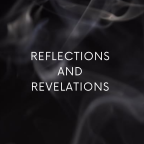 Reflections and Revelations